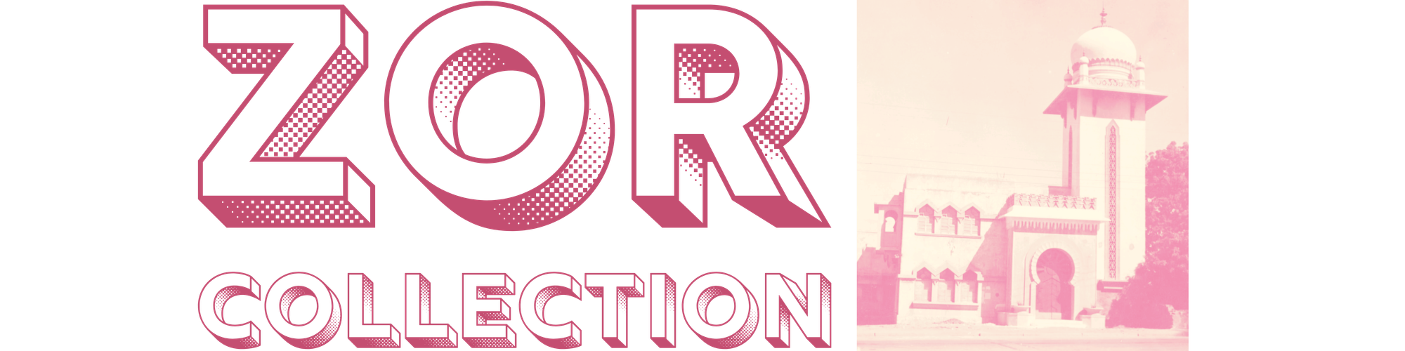 Zor Collection